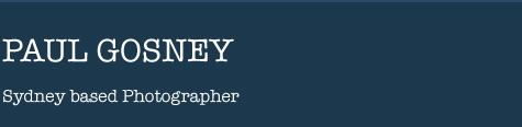 paul gosney - sydney based photographer